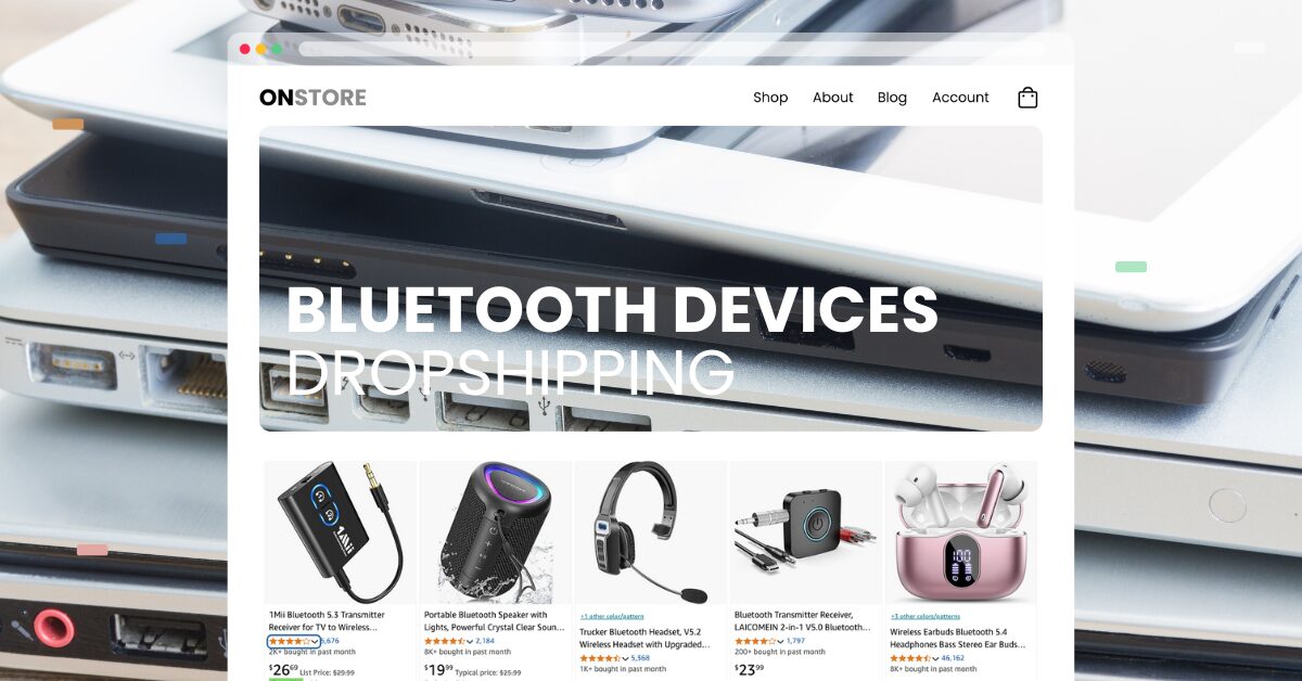 bluetooth devices dropshipping guide