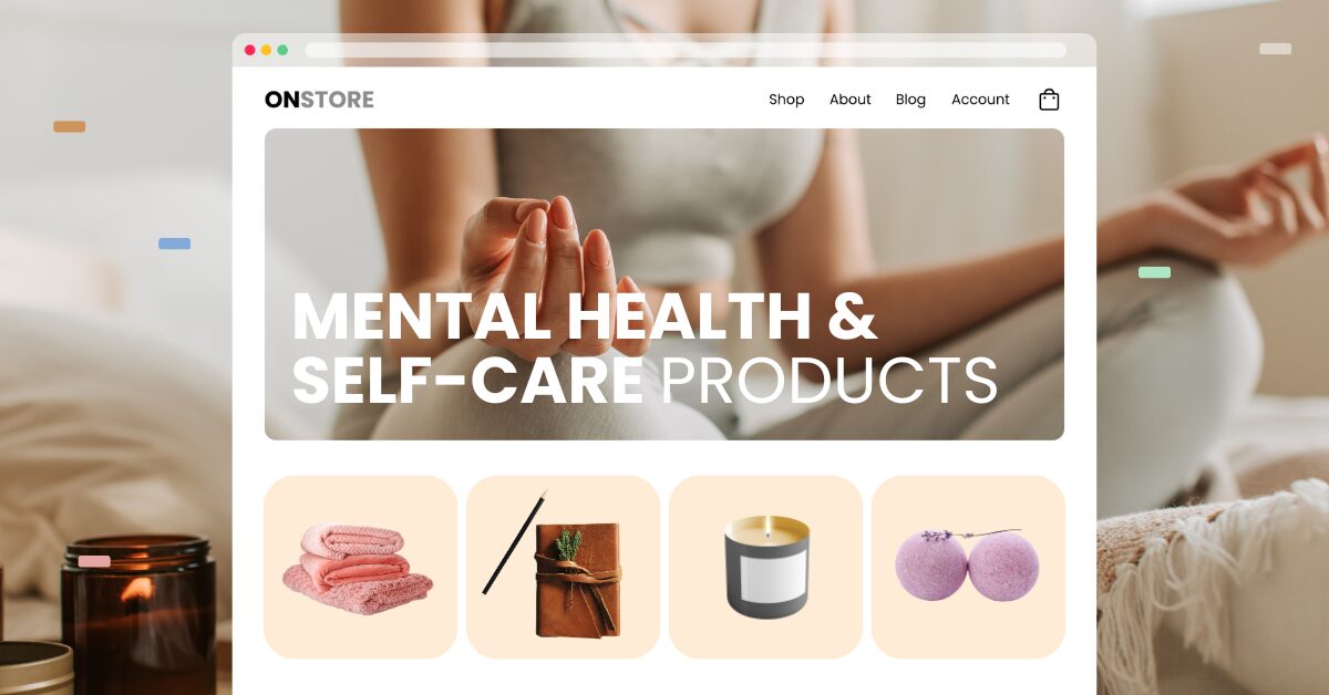 mental health and self-care products dropshipping guide
