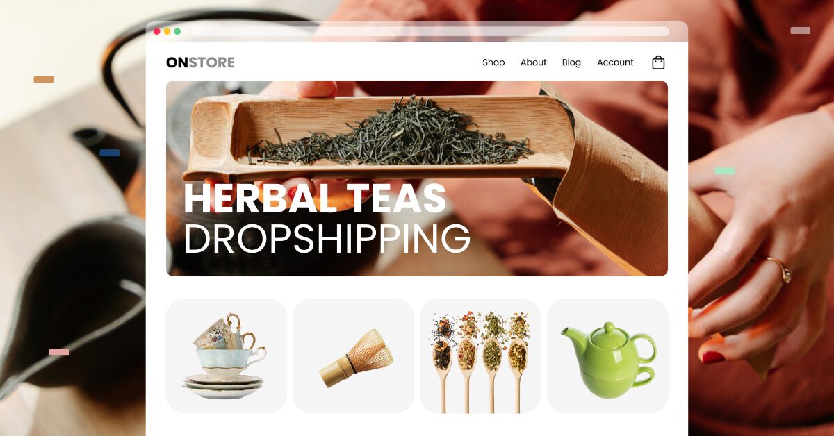 herbal teas dropshipping guide