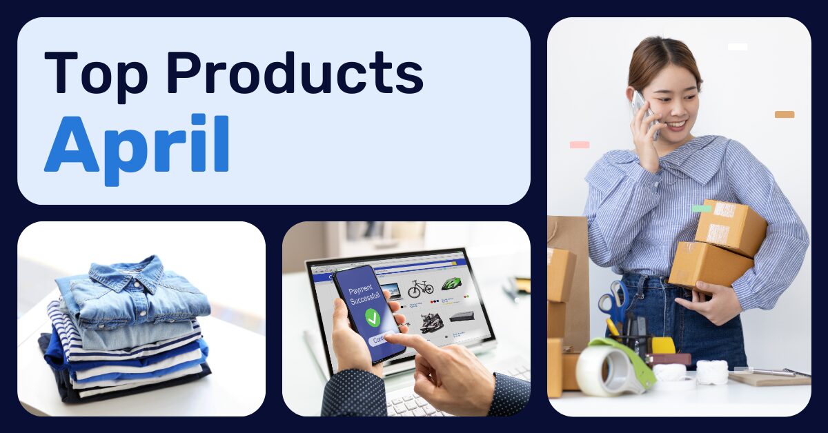 best items to dropship in april 2025 guide